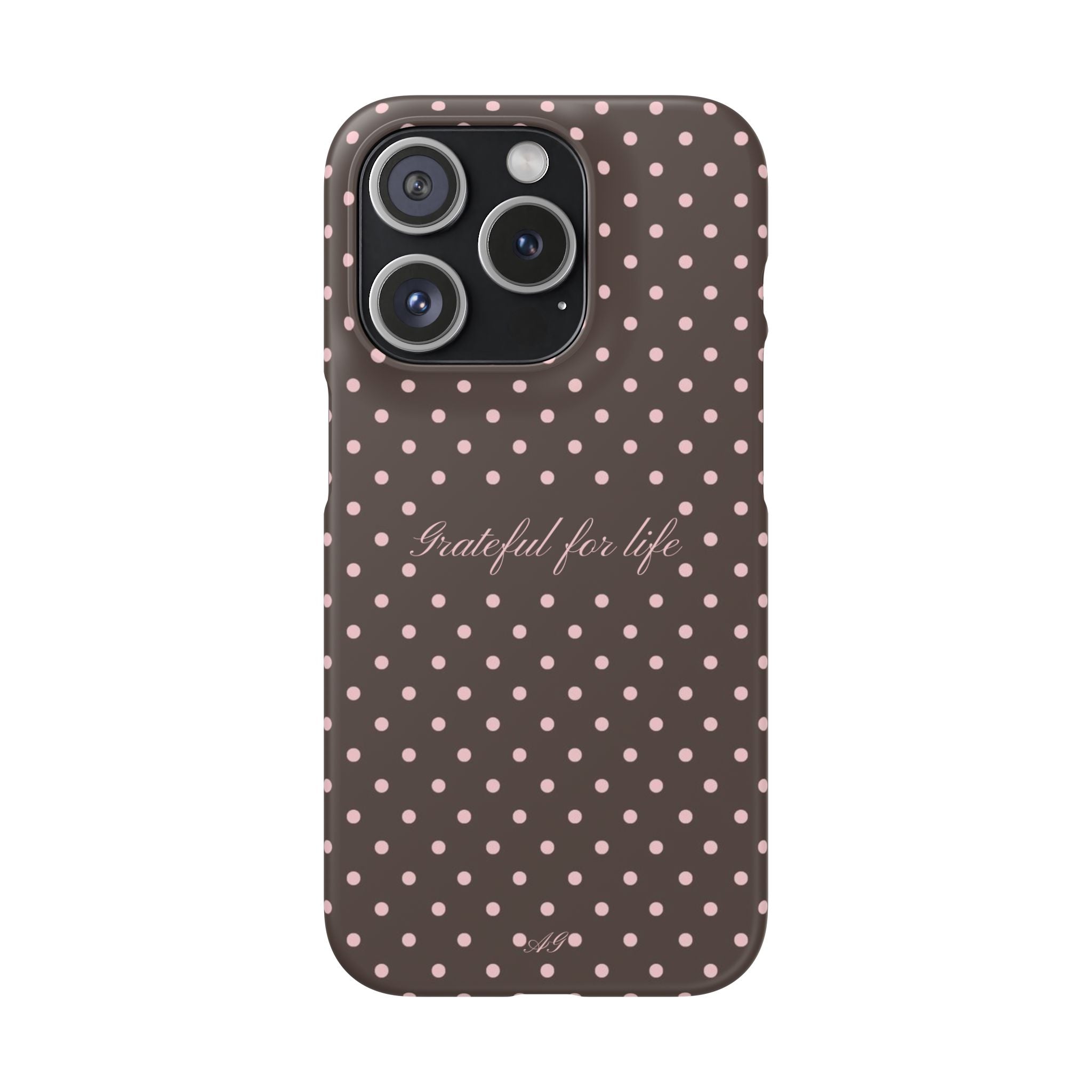 Grateful for life - Mocha polka phone case