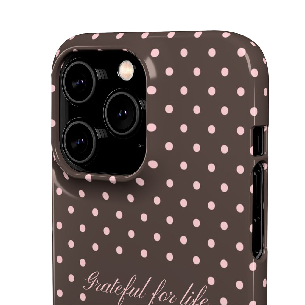 Grateful for life - Mocha polka phone case