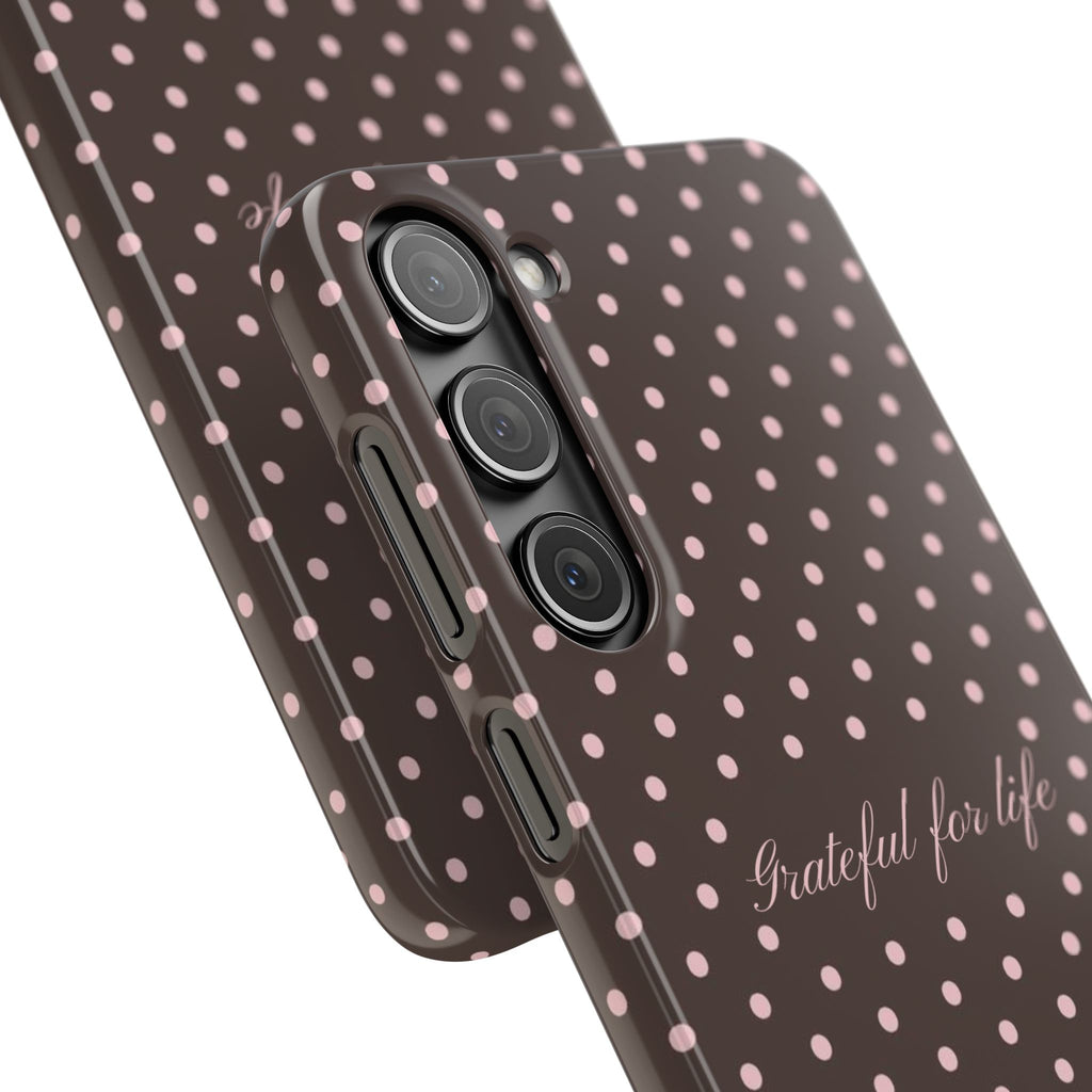 Grateful for life - Mocha polka phone case