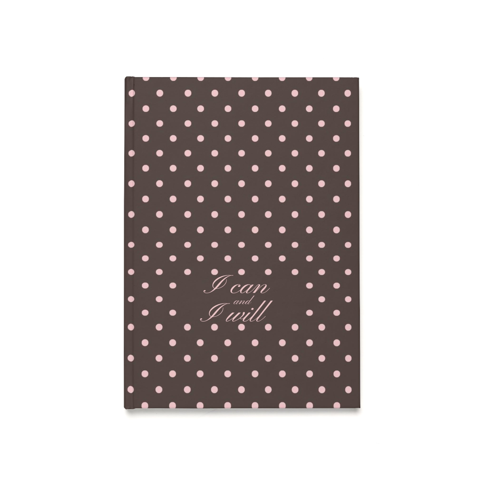 I can and I will - Mocha polka dot journal