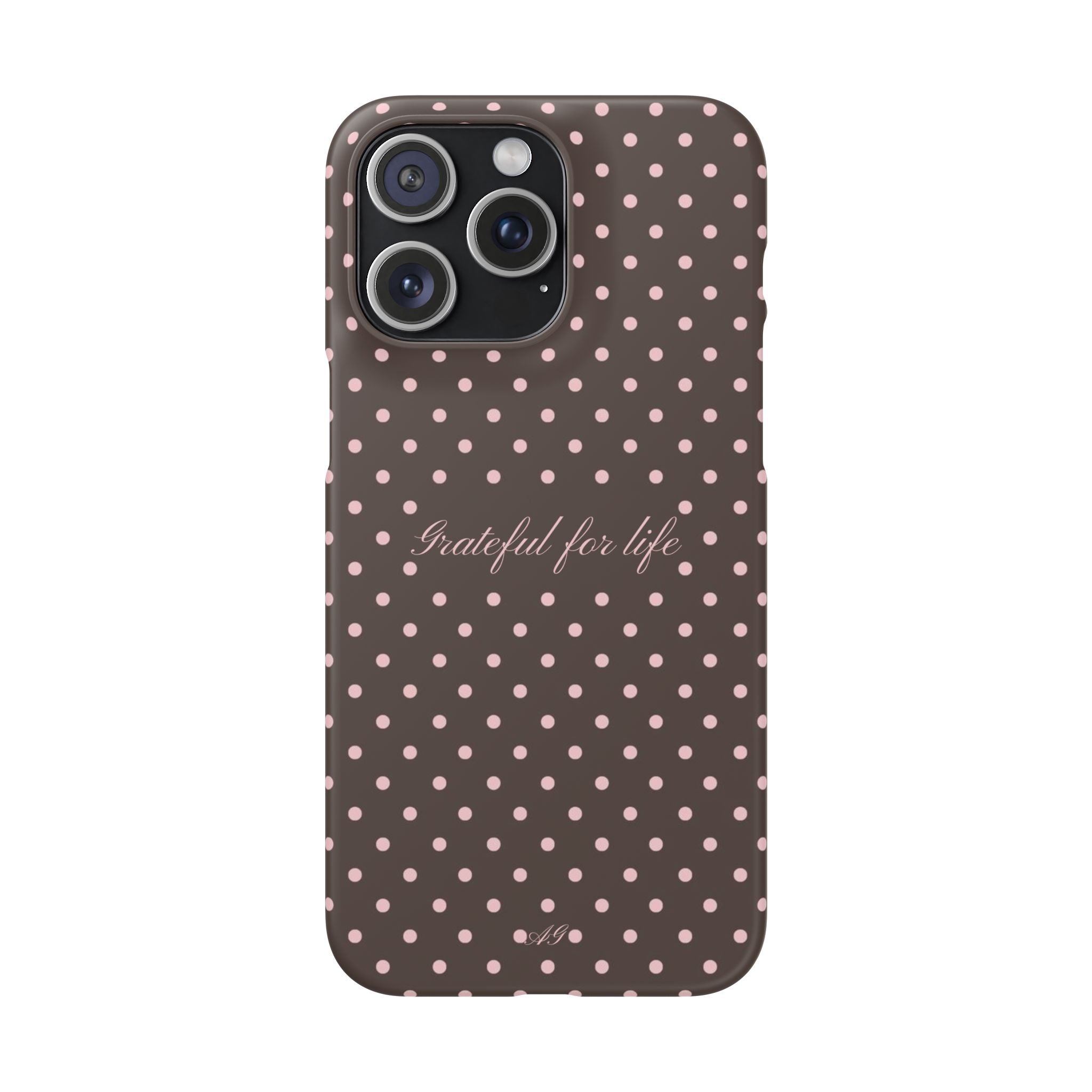 Grateful for life - Mocha polka phone case