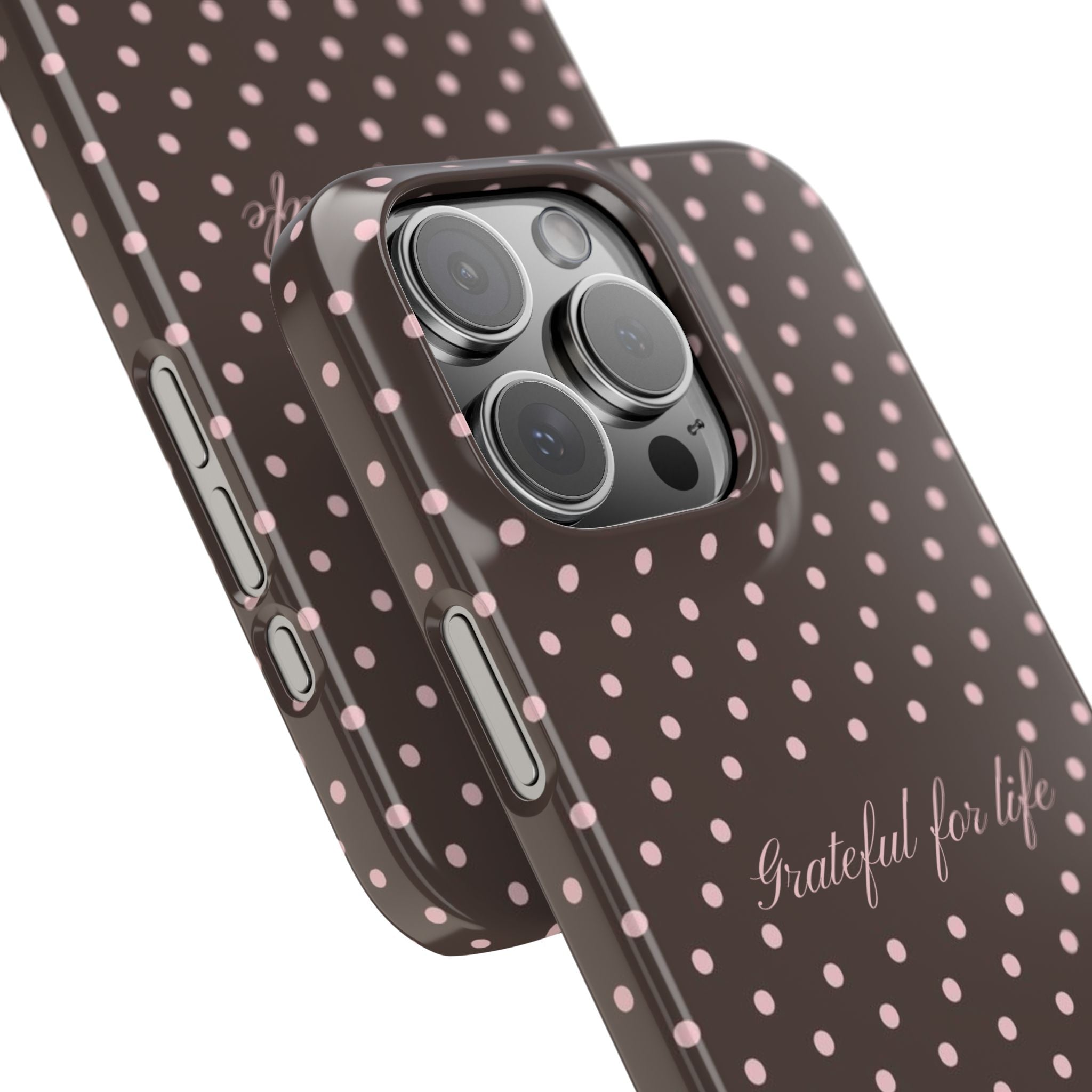 Grateful for life - Mocha polka phone case