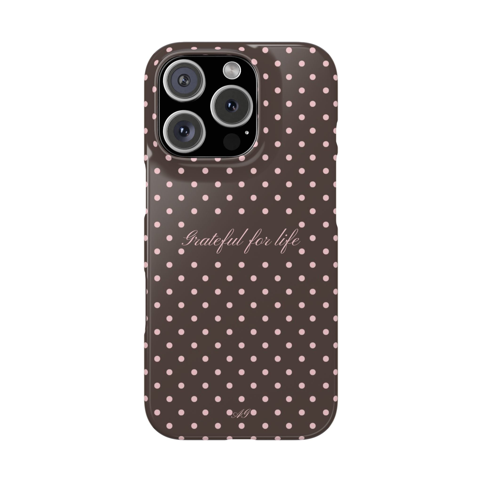 Grateful for life - Mocha polka phone case