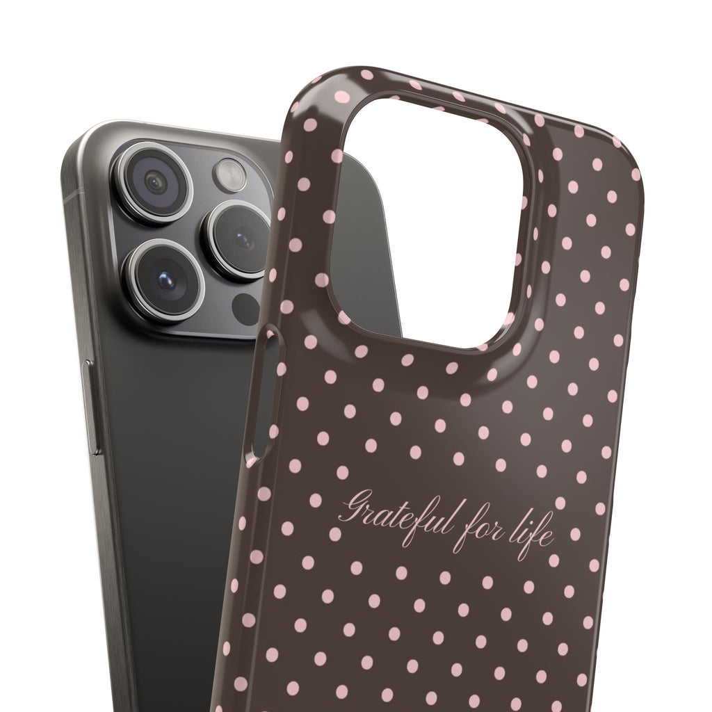 Grateful for life - Mocha polka phone case