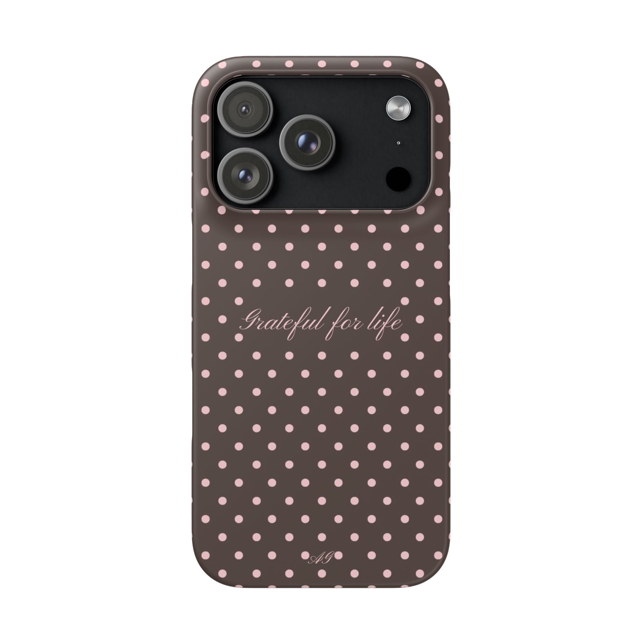 Grateful for life - Mocha polka phone case