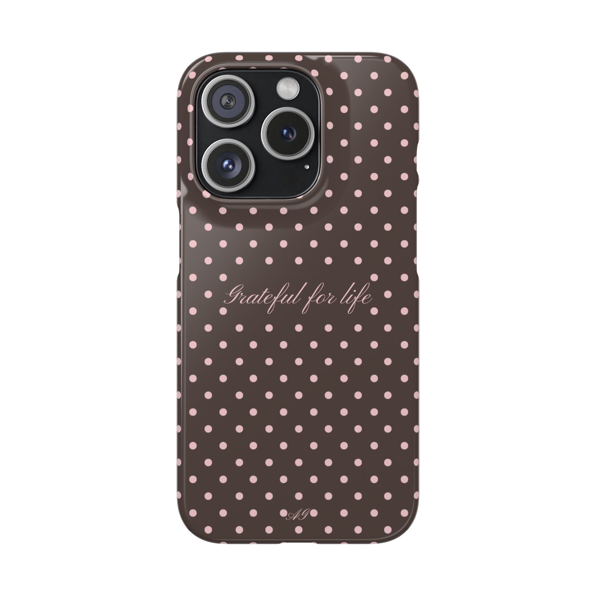 Grateful for life - Mocha polka phone case