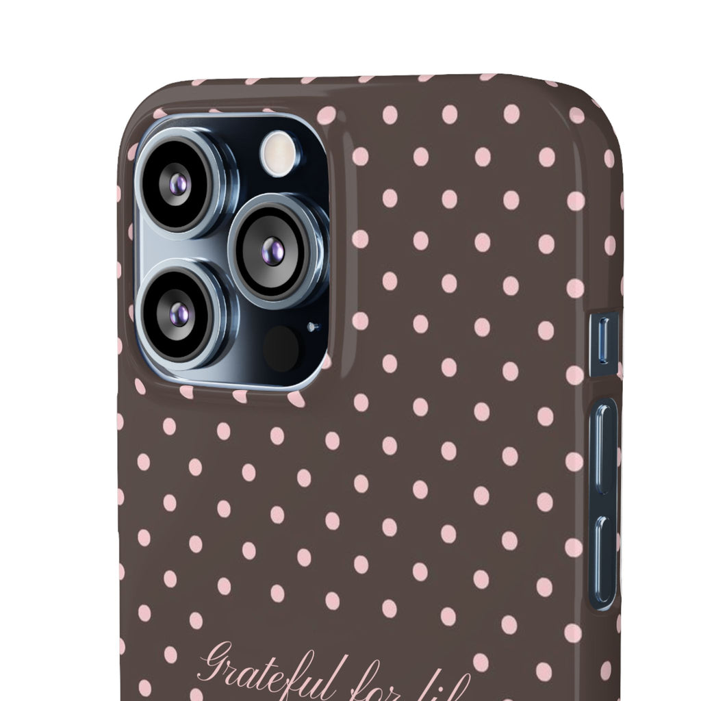 Grateful for life - Mocha polka phone case